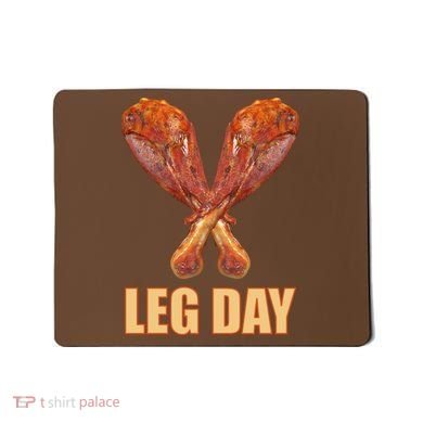 Leg Day Funny Thanksgiving Turkey Mousepad