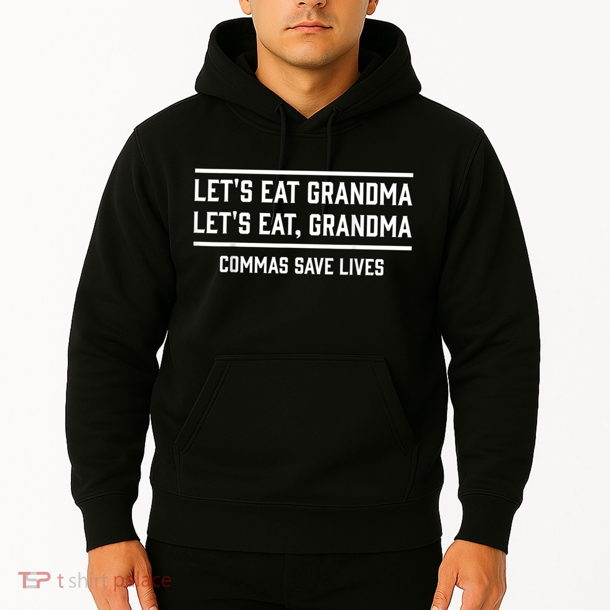 Let's Eat Grandma Commas Save Lives Funny  Hoodie