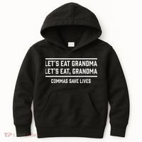 Let's Eat Grandma Commas Save Lives Funny  Kids Hoodie thumb 0