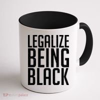 Legalize Being Black BLM Black Lives Matter Coffee Mug thumb 1