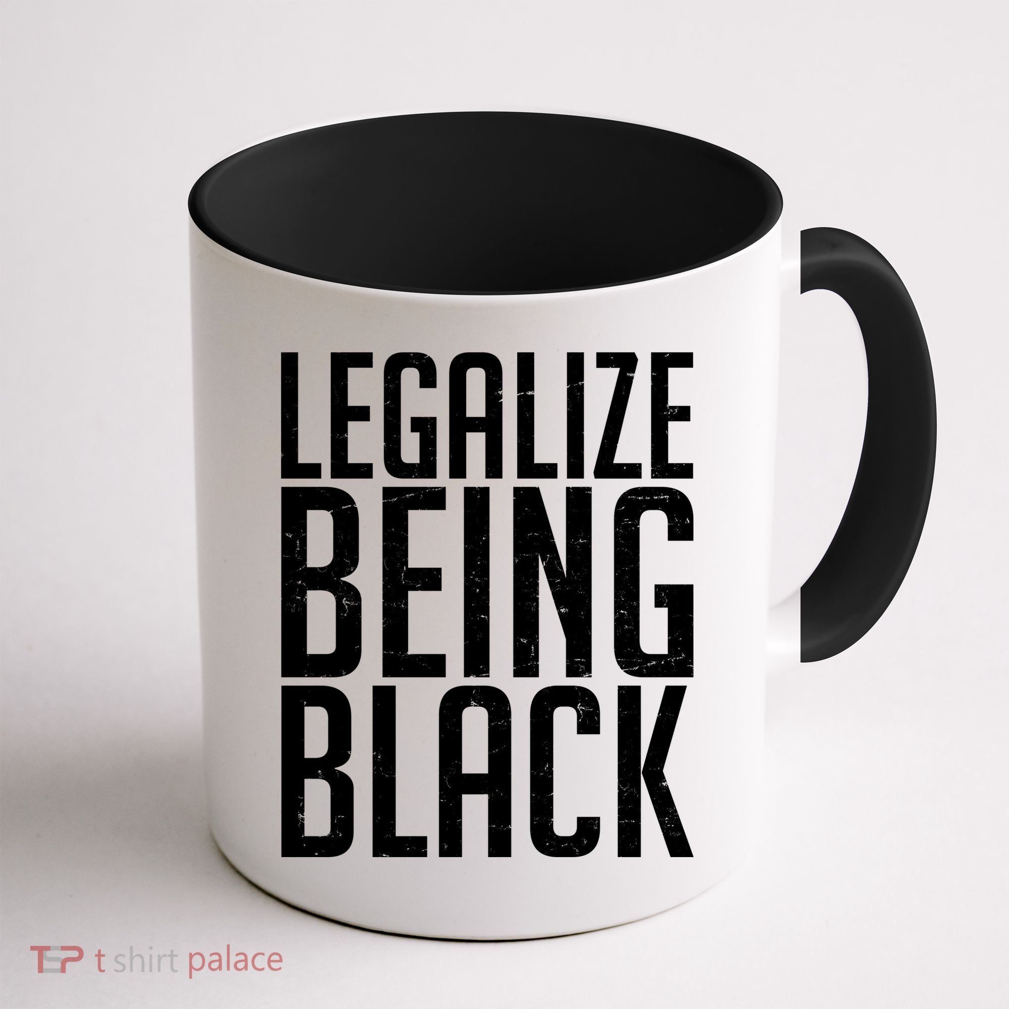 Legalize Being Black BLM Black Lives Matter Coffee Mug