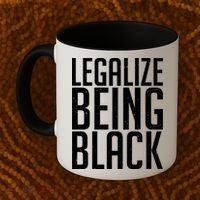 Legalize Being Black BLM Black Lives Matter Coffee Mug thumb 2