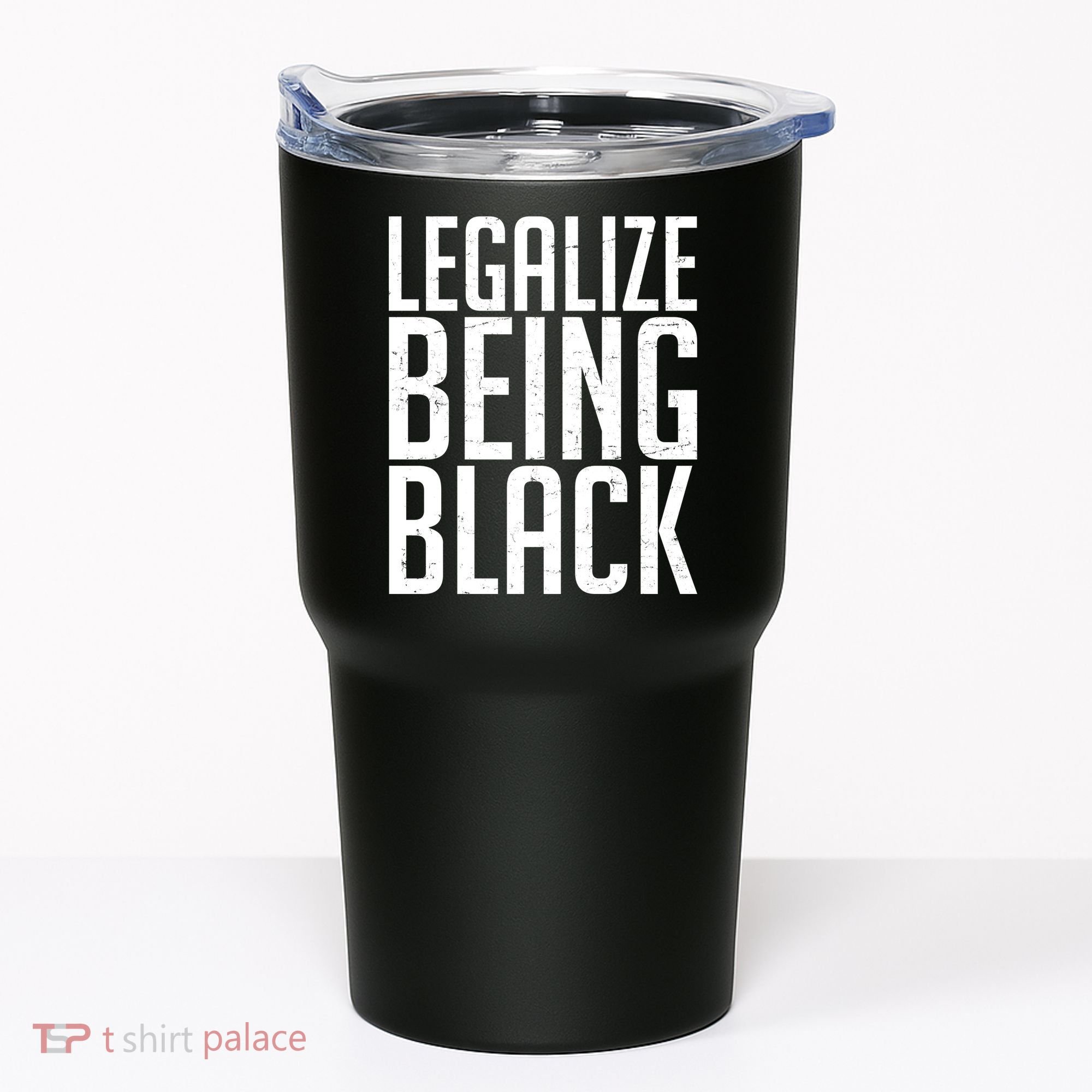 Legalize Being Black BLM Black Lives Matter Tumbler