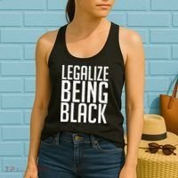 Legalize Being Black BLM Black Lives Matter Women's Tank Top thumb 2