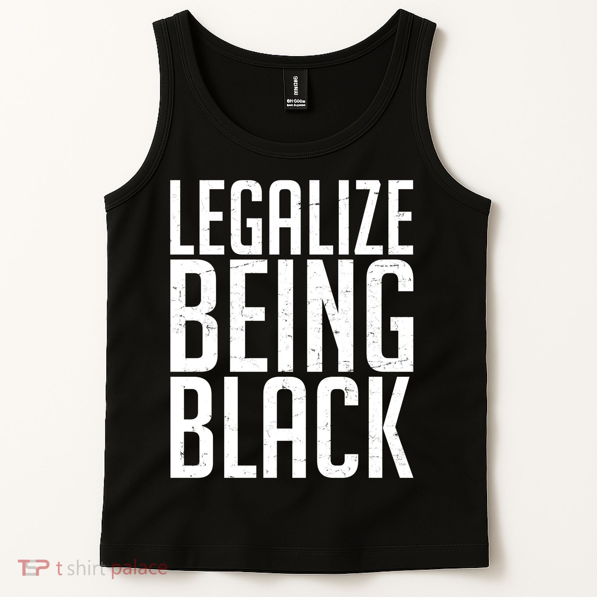 Legalize Being Black BLM Black Lives Matter Tank Top