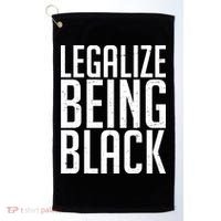 Legalize Being Black BLM Black Lives Matter Golf Towel thumb 0