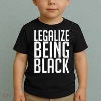 Legalize Being Black BLM Black Lives Matter Toddler T-Shirt thumb 2