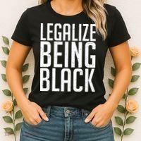 Legalize Being Black BLM Black Lives Matter Women's T-Shirt thumb 2