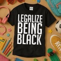 Legalize Being Black BLM Black Lives Matter Kids T-Shirt thumb 3