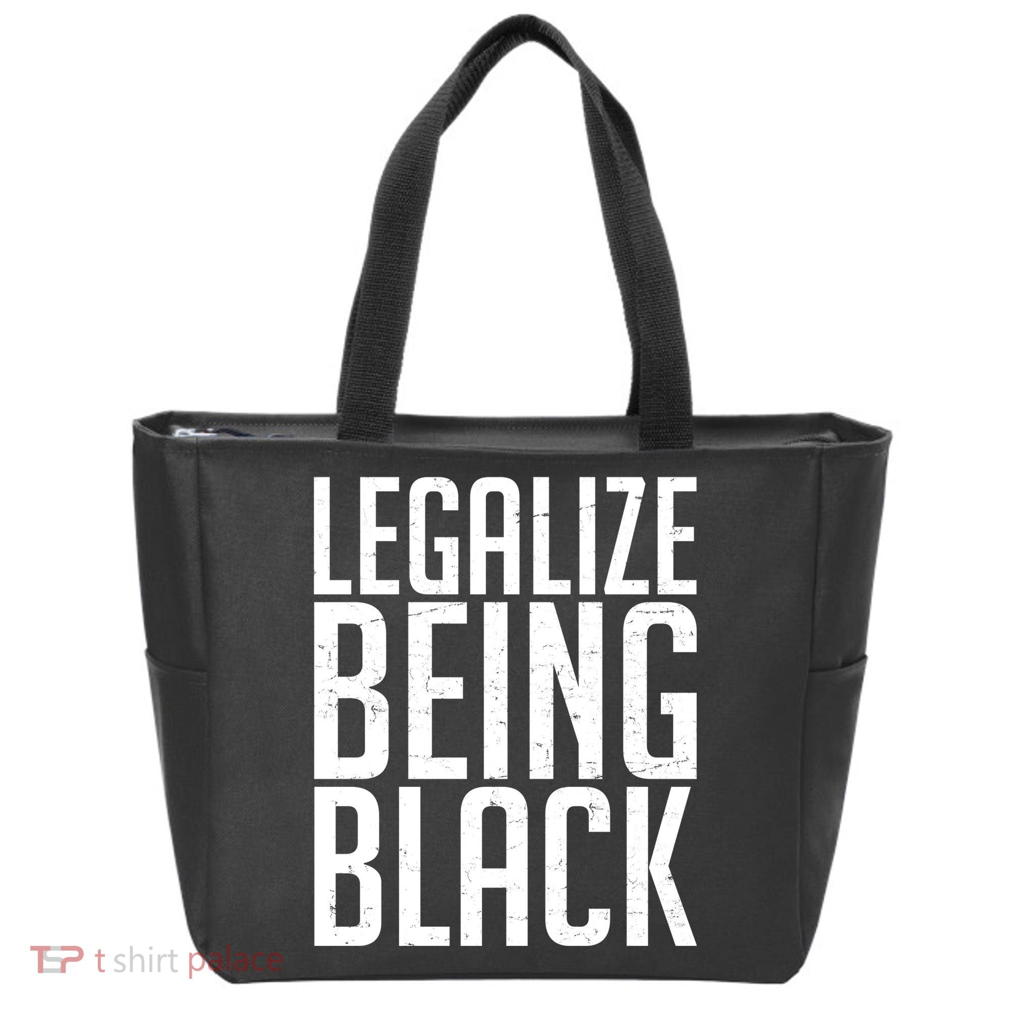 Legalize Being Black BLM Black Lives Matter Tote Bag