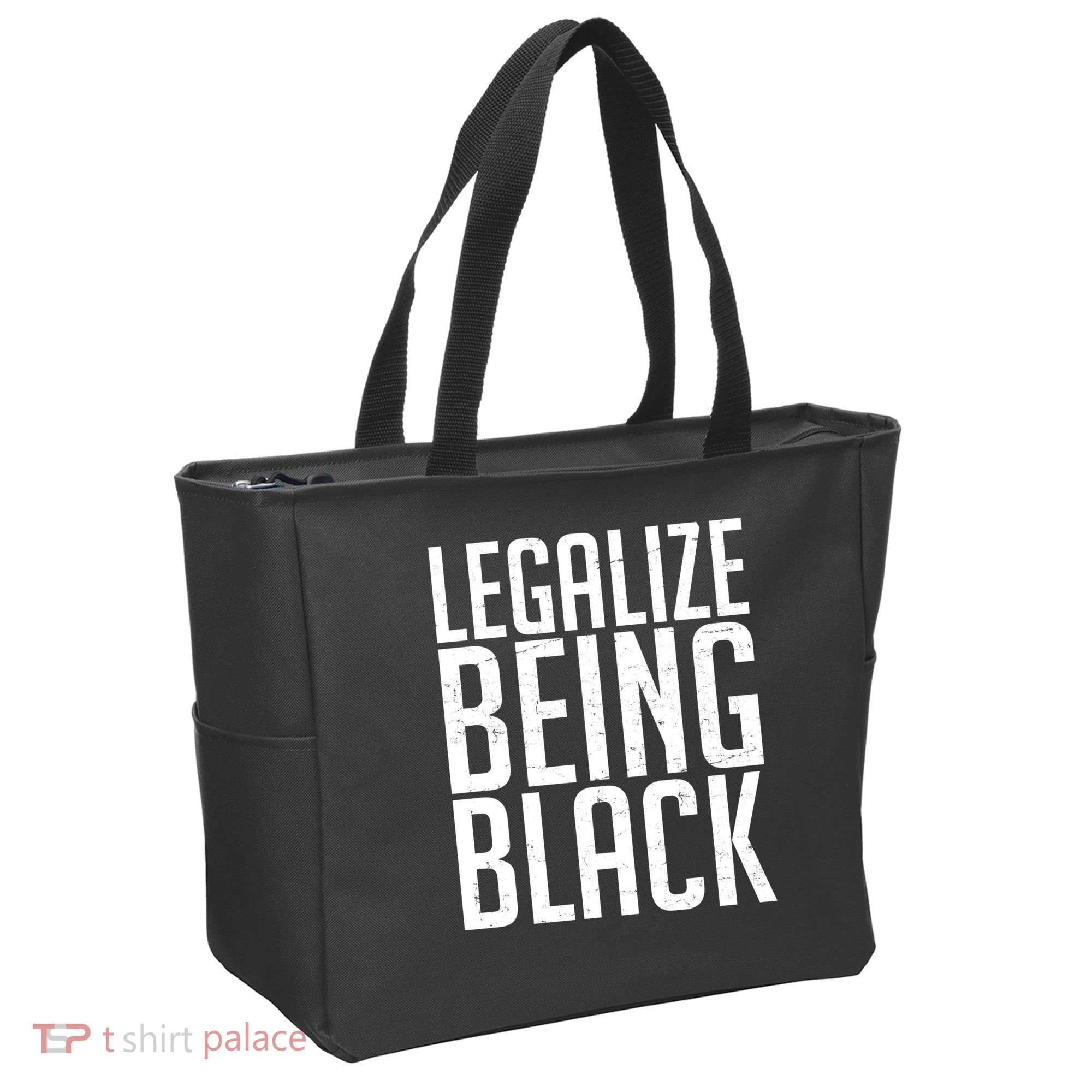 Legalize Being Black BLM Black Lives Matter Tote Bag