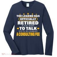 Legend Has Retired Be Charged A Consulting Fee Women's Long Sleeve Shirt thumb 0