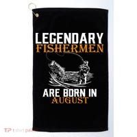 Legendary Fisherman Are Born In August Golf Towel thumb 0