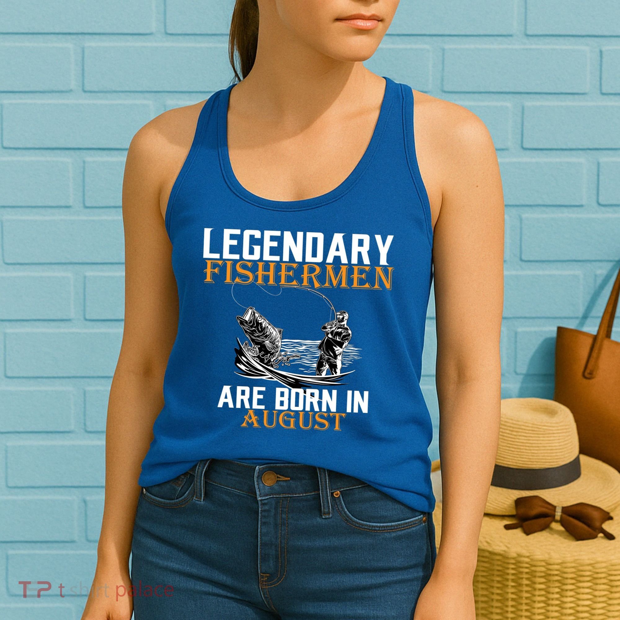 Legendary Fisherman Are Born In August Women's Tank Top