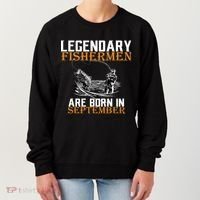 Legendary Fisherman Are Born In September  Women's Sweatshirt thumb 0