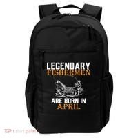 Legendary Fishermen Are Born In April Backpack thumb 0