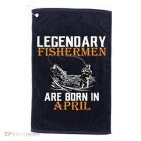 Legendary Fishermen Are Born In April Golf Towel thumb 0