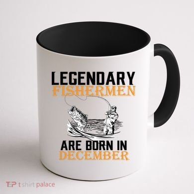 Legendary Fishermen Are Born In December Coffee Mug back