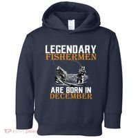 Legendary Fishermen Are Born In December Toddler Hoodie thumb 0