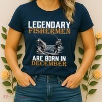Legendary Fishermen Are Born In December Women's T-Shirt thumb 2