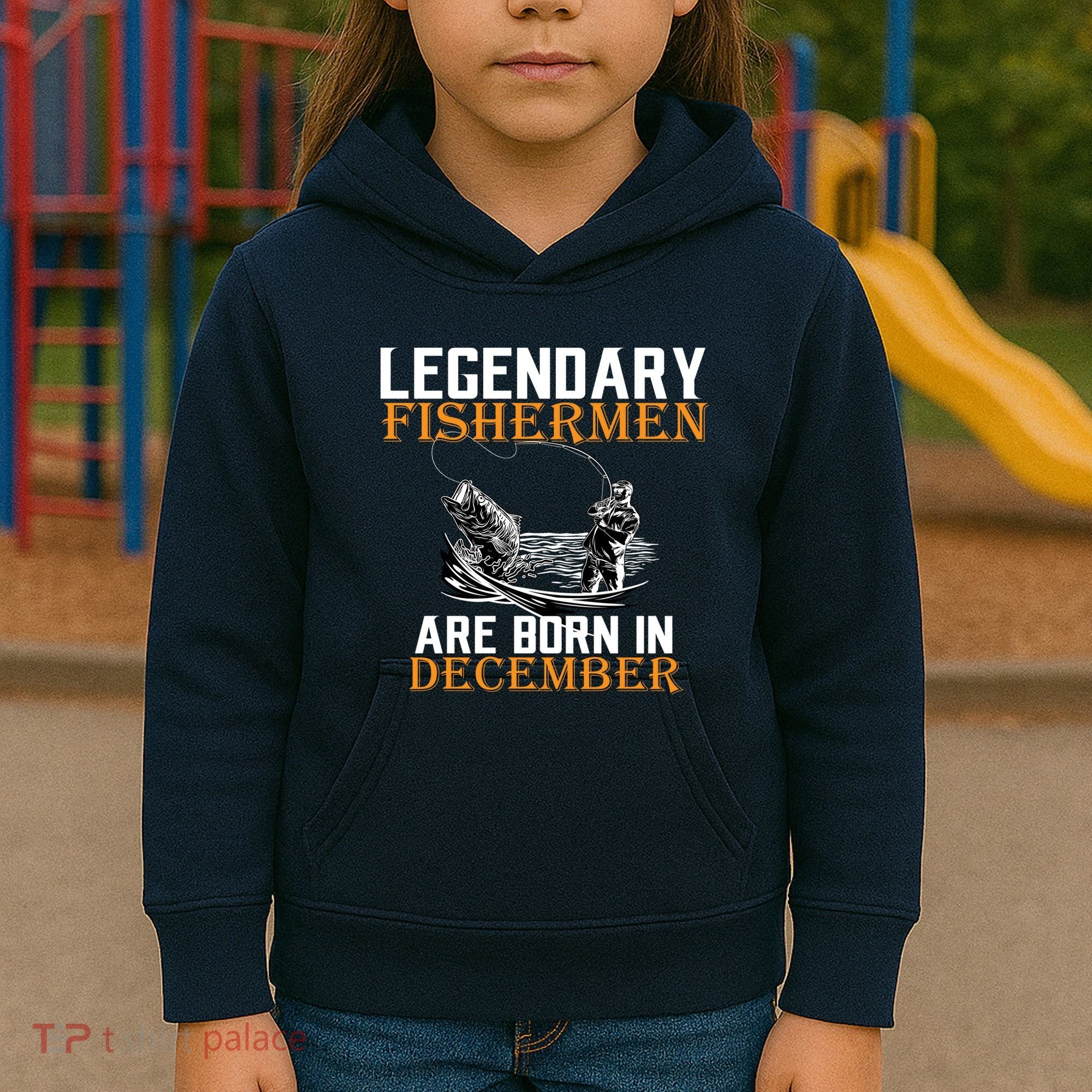 Legendary Fishermen Are Born In December Kids Hoodie