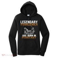 Legendary Fishermen Are Born In February  Women's Hoodie thumb 0