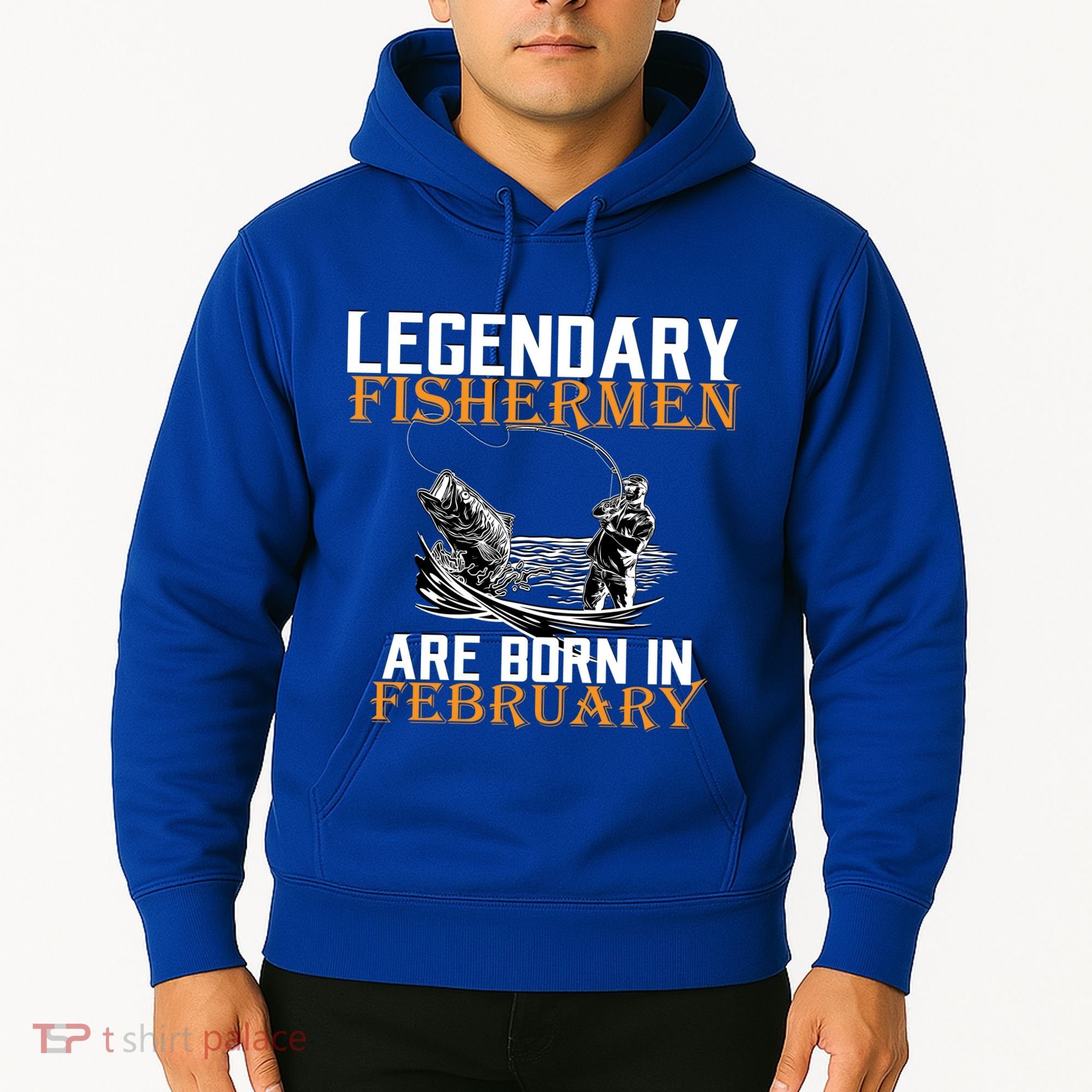 Legendary Fishermen Are Born In February  Hoodie
