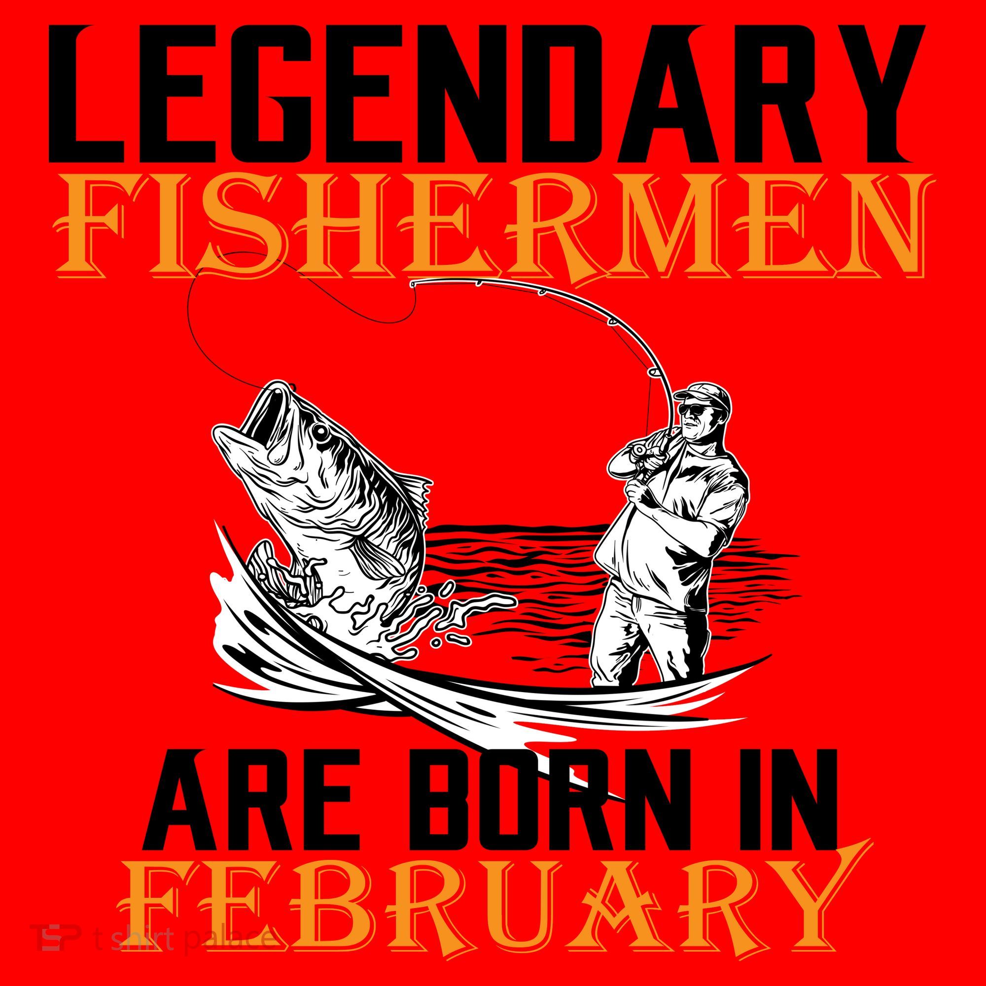 Legendary Fishermen Are Born In February  Santa Hat