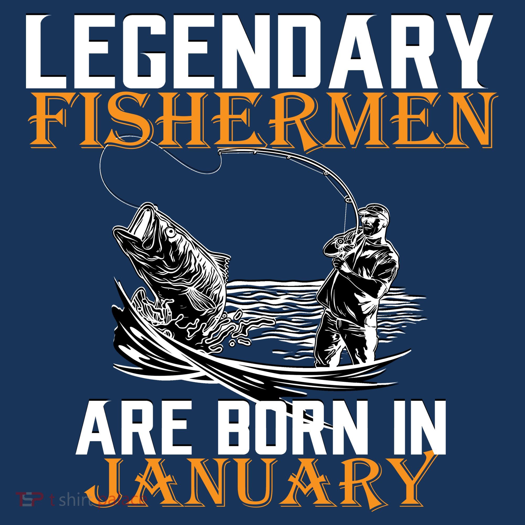 Legendary Fishermen Are Born In January  Sweatshirt