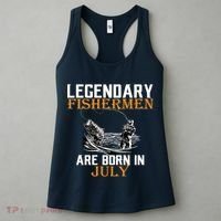 Legendary Fishermen Are Born In July Women's Tank Top thumb 3