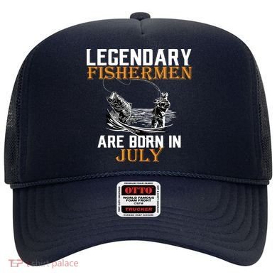Legendary Fishermen Are Born In July Hat