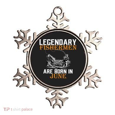 Legendary Fishermen Are Born In June Ornament