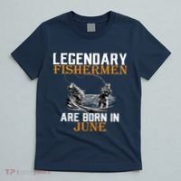 Legendary Fishermen Are Born In June T-Shirt thumb 5