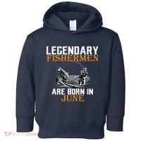 Legendary Fishermen Are Born In June Toddler Hoodie thumb 0