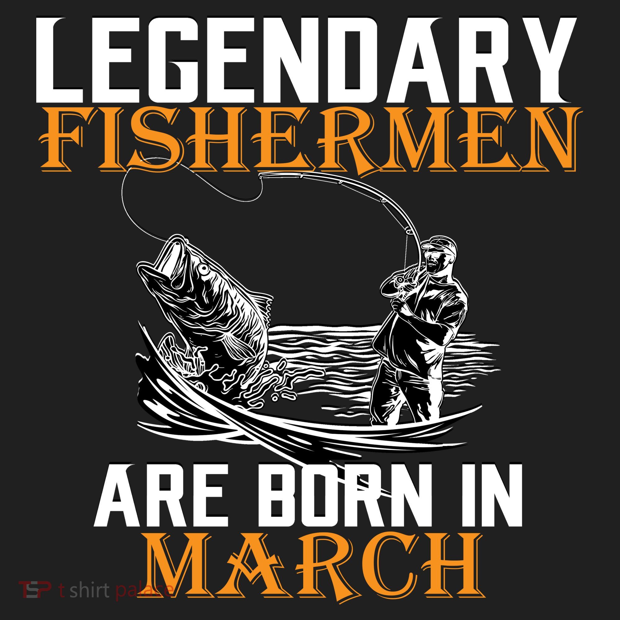 Legendary Fishermen Are Born In March Tumbler