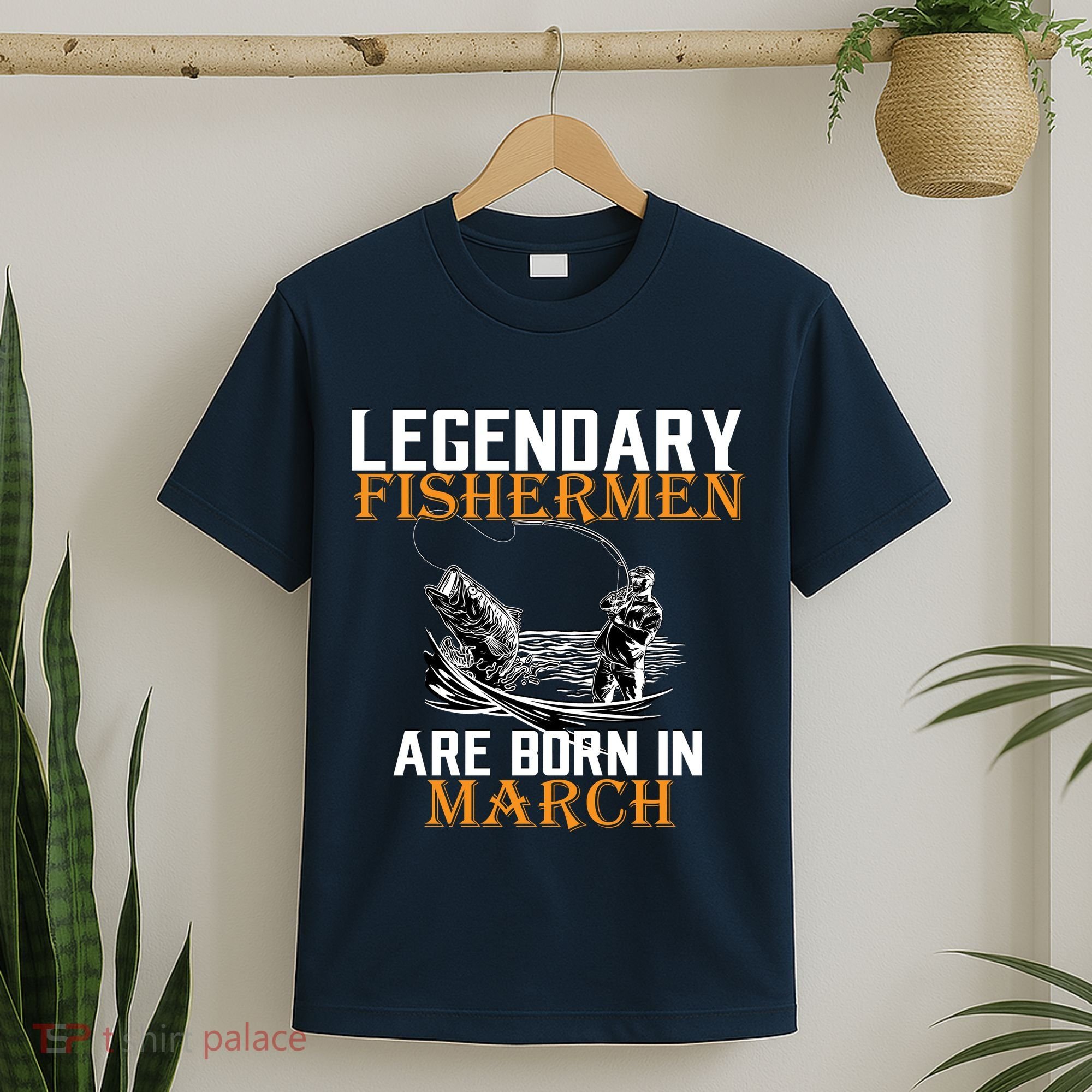 Legendary Fishermen Are Born In March T-Shirt