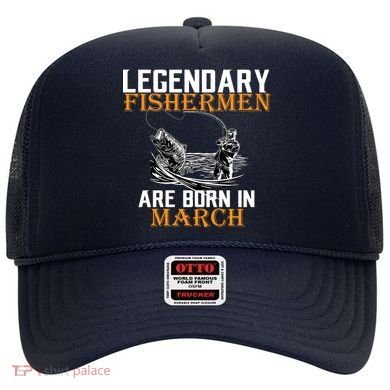 Legendary Fishermen Are Born In March Hat