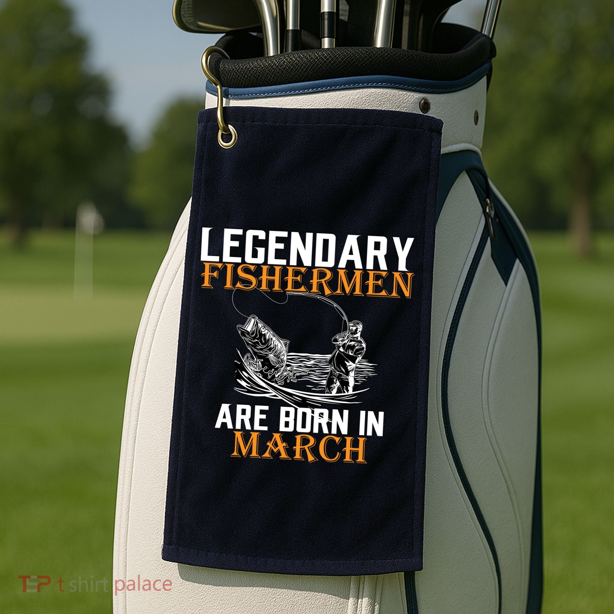 Legendary Fishermen Are Born In March Golf Towel