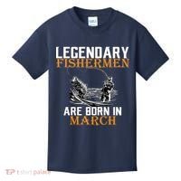 Legendary Fishermen Are Born In March Kids T-Shirt thumb 0