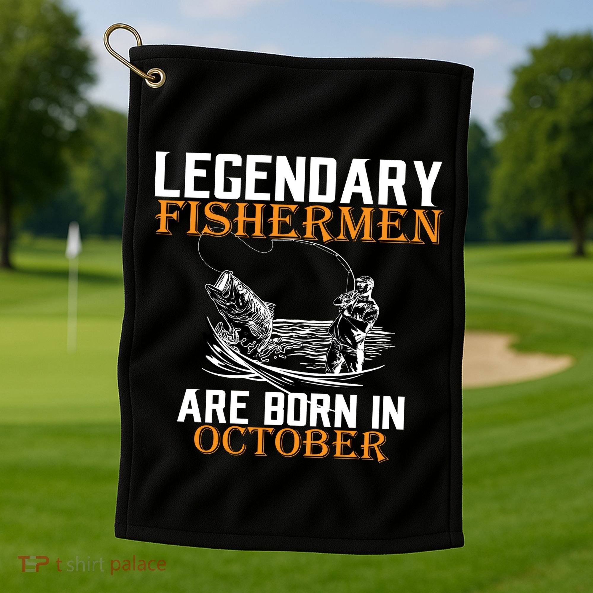 Legendary Fishermen Are Born In October Golf Towel