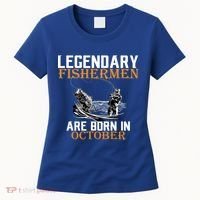 Legendary Fishermen Are Born In October Women's T-Shirt thumb 0