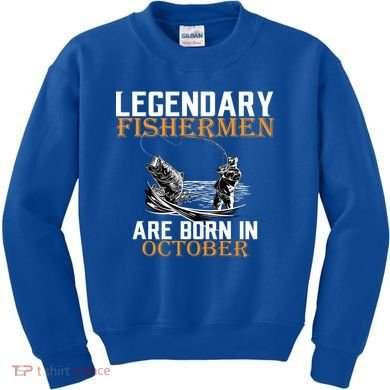 Legendary Fishermen Are Born In October Kids Sweatshirt