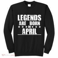 Legends Are Born In April Birthday Sweatshirt thumb 0