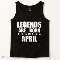 Legends Are Born In April Birthday Tank Top thumb 2
