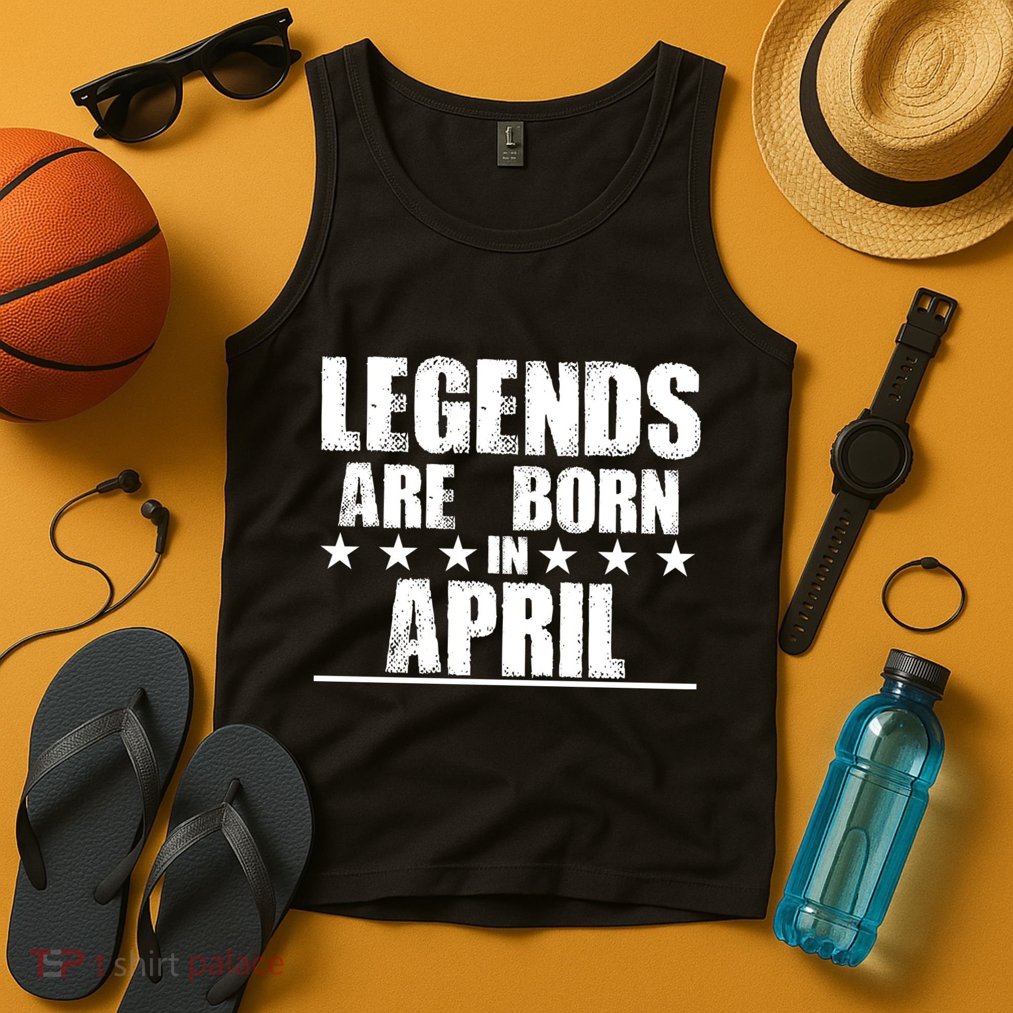 Legends Are Born In April Birthday Tank Top