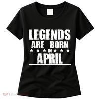 Legends Are Born In April Birthday Women's T-Shirt thumb 0