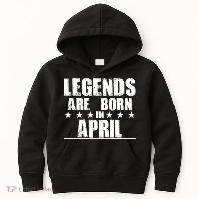 Legends Are Born In April Birthday Kids Hoodie
