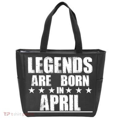 Legends Are Born In April Birthday Bag