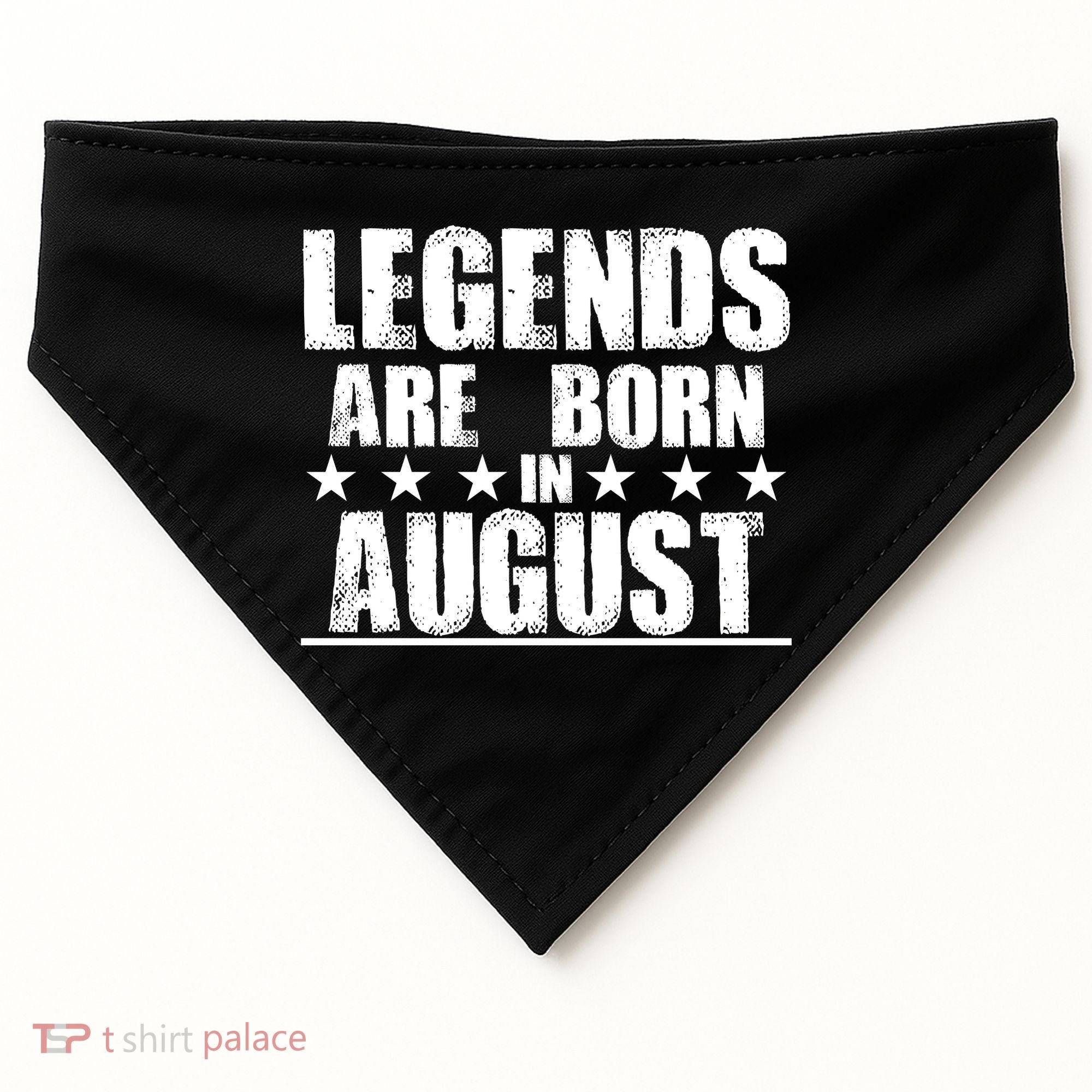 Legends Are Born In August Birthday USA-Made Doggie Bandana