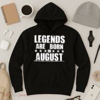 Legends Are Born In August Birthday Hoodie thumb 3
